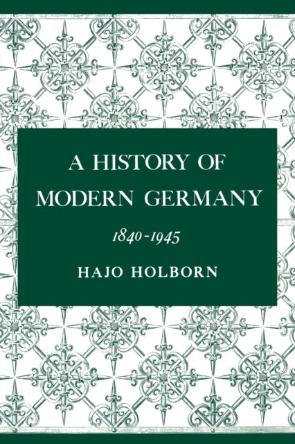 Book cover of: History of Modern Germany, Volume 3. By: Hajo Holborn