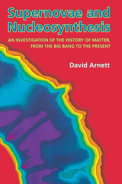 Book cover of: Supernovae and Nucleosynthesis
