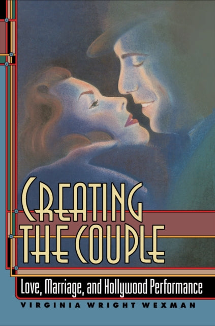 Book cover of: Creating the Couple