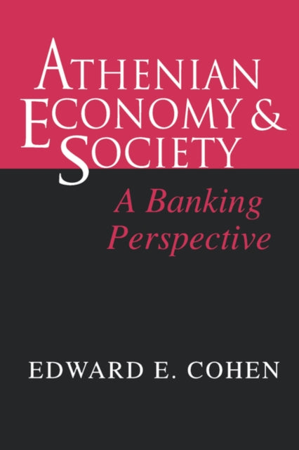 Book cover of: Athenian Economy and Society. By: Edward Cohen