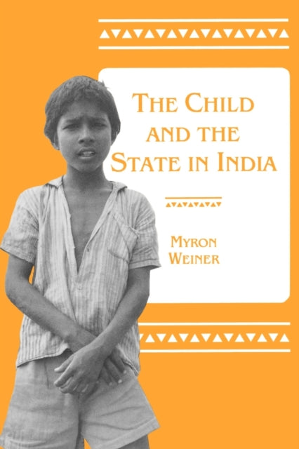 Book cover of: Child and the State in India
