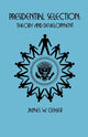 Book cover of: Presidential Selection. By: James W. Ceaser