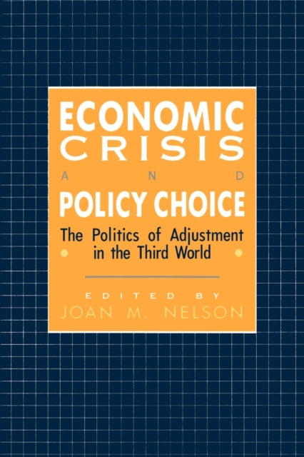 Book cover of: Economic Crisis and Policy Choice