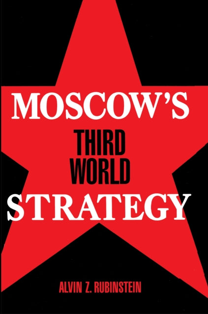 Book cover of: Moscow's Third World Strategy