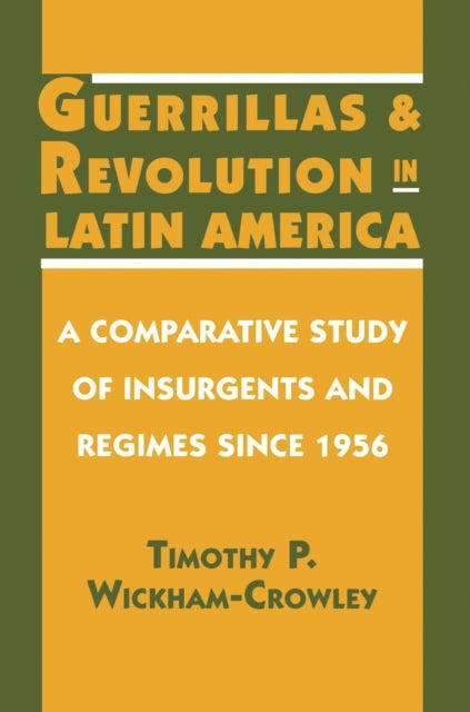 Book cover of: Guerrillas and Revolution in Latin America