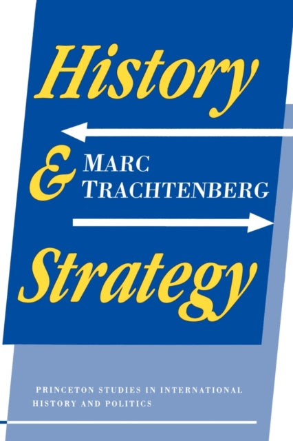 Book cover of: History and Strategy