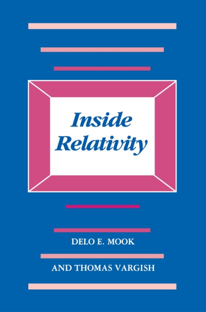 Book cover of: Inside Relativity. By: Delo E. Mook