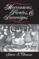 Book cover of: Mercenaries, Pirates, and Sovereigns