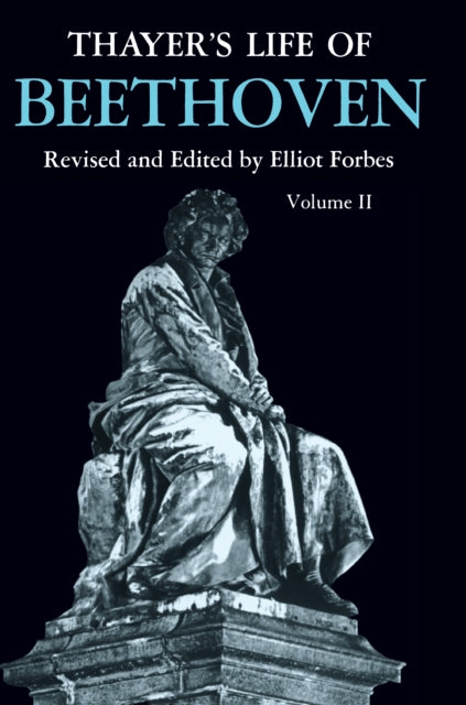 Book cover of: Thayer's Life of Beethoven, Part II. By: Elliot Forbes
