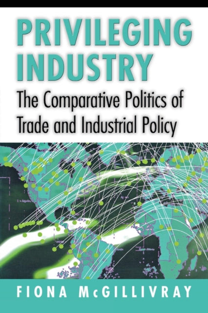 Book cover of: Privileging Industry