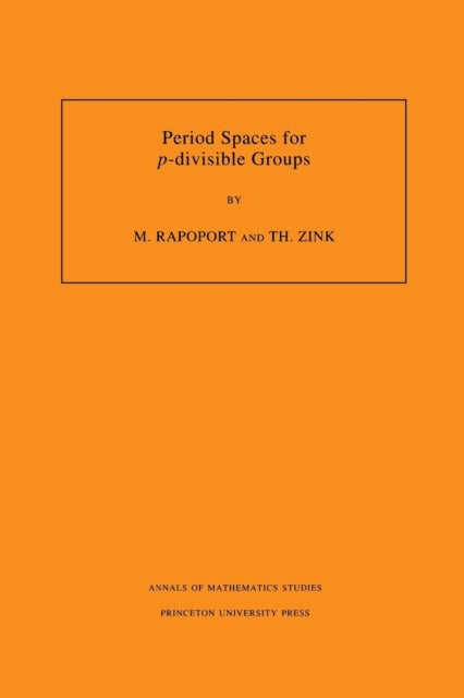 Book cover of: Period Spaces for p-divisible Groups