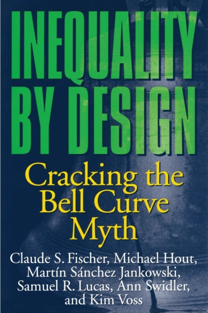 Book cover of: Inequality by Design. By: Claude S. Fischer