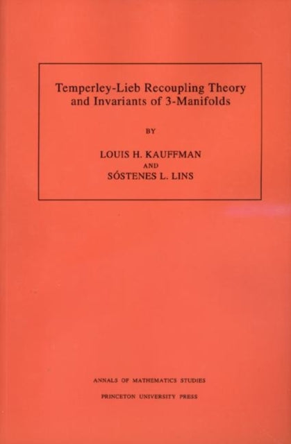 Book cover of: Temperley-Lieb Recoupling Theory and Invariants of 3-Manifolds