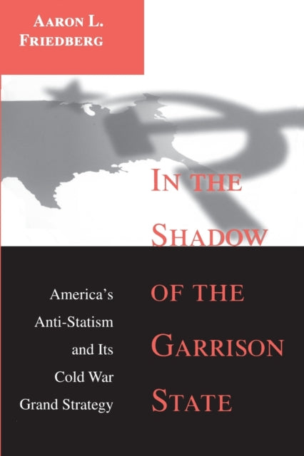 Book cover of: In the Shadow of the Garrison State