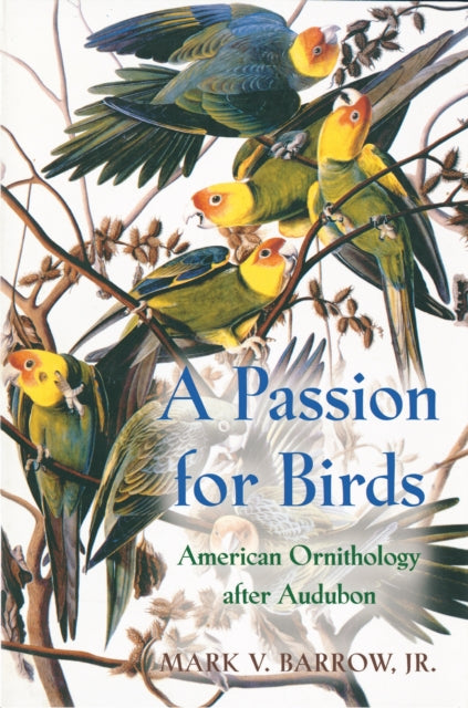 Book cover of: Passion for Birds. By: Mark Barrow
