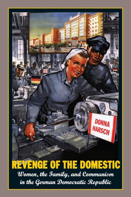 Book cover of: Revenge of the Domestic. By: Donna Harsch