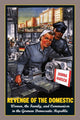 Book cover of: Revenge of the Domestic. By: Donna Harsch