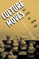Book cover of: Culture Moves. By: Thomas R. Rochon