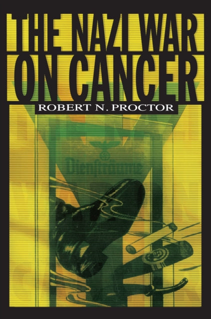 Book cover of: Nazi War on Cancer