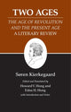 Book cover of: Two Ages: The Age of Revolution and the Present Age A Literary Review