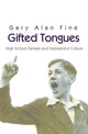 Book cover of: Gifted Tongues. By: Gary Alan Fine