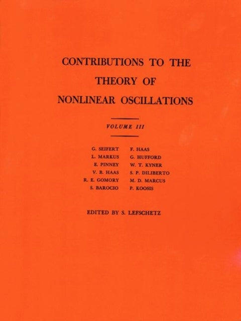 Book cover of: Contributions to the Theory of Nonlinear Oscillations, Volume III. By: Solomon Lefschetz