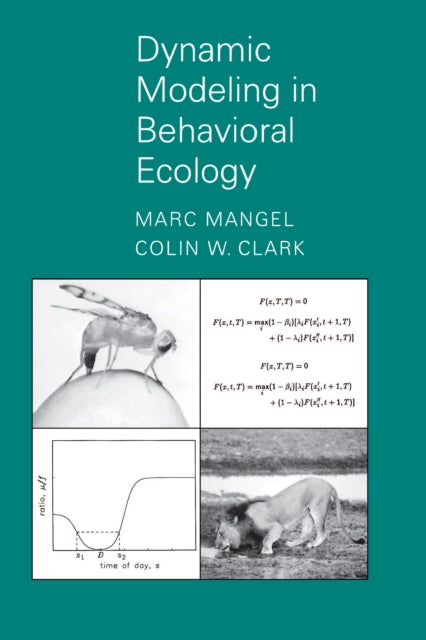 Book cover of: Dynamic Modeling in Behavioral Ecology
