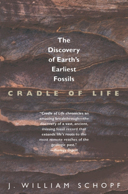 Book cover of: Cradle of Life. By: J. William Schopf