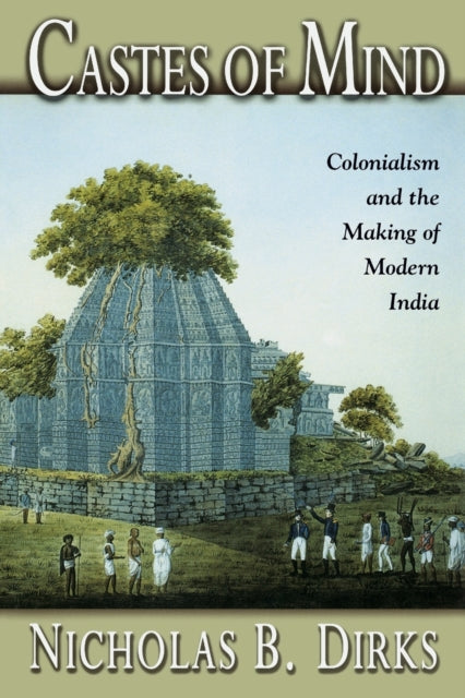 Book cover of: Castes of Mind. By: Nicholas B. Dirks