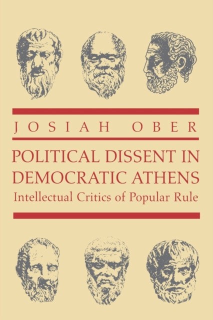 Book cover of: Political Dissent in Democratic Athens. By: Josiah Ober