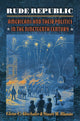 Book cover of: Rude Republic. By: Glenn C. Altschuler