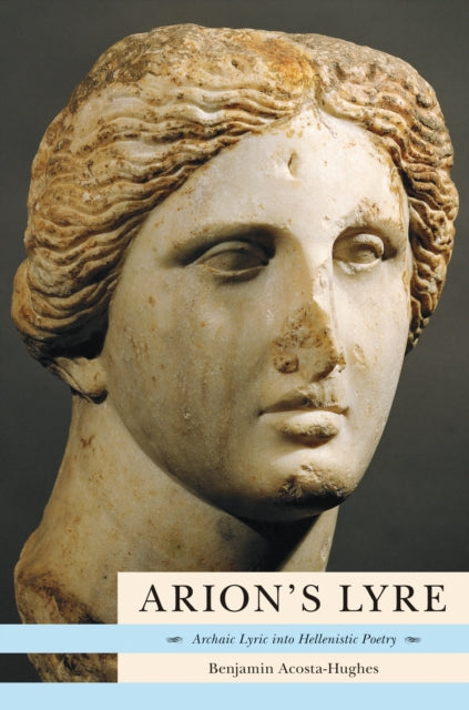 Book cover of: Arion's Lyre. By: Benjamin Acosta-Hughes
