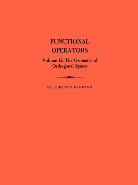 Book cover of: Functional Operators, Volume 2. By: John Von Neumann