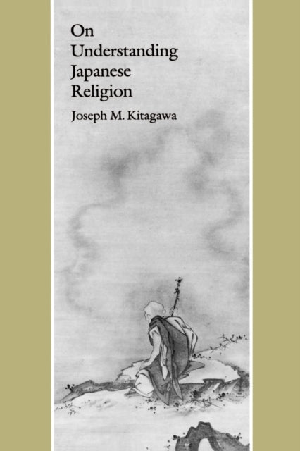 Book cover of: On Understanding Japanese Religion
