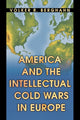 Book cover of: America and the Intellectual Cold Wars in Europe. By: Volker R. Berghahn