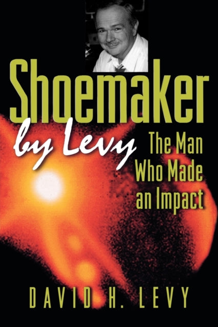 Book cover of: Shoemaker by Levy. By: David H. Levy