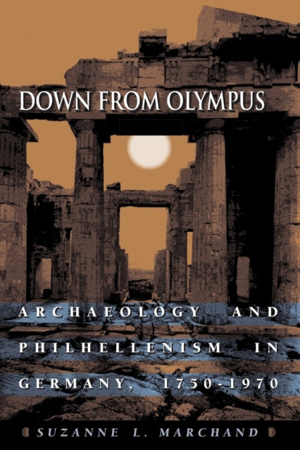 Book cover of: Down from Olympus. By: Suzanne L. Marchand