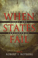 Book cover of: When States Fail. By: Robert I. Rotberg