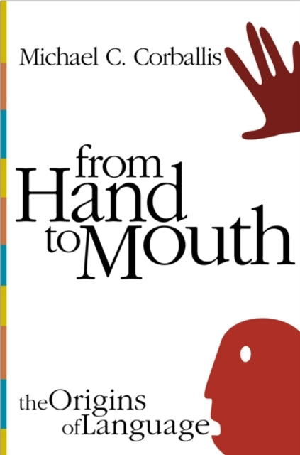 Book cover of: From Hand to Mouth. By: Michael C. Corballis