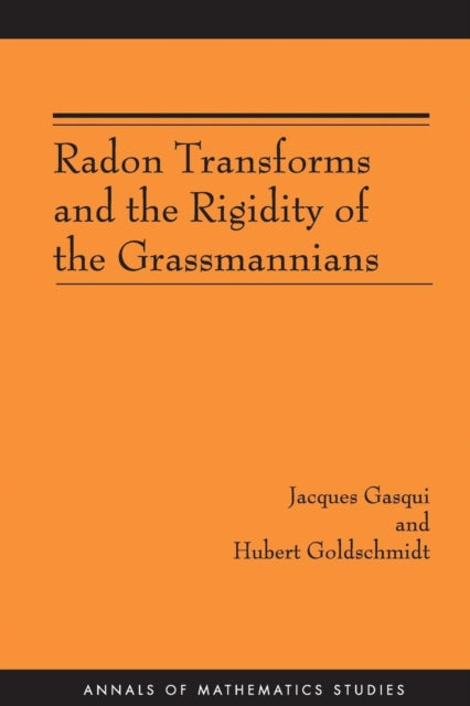 Book cover of: Radon Transforms and the Rigidity of the Grassmannians
