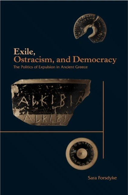 Book cover of: Exile, Ostracism, and Democracy