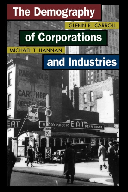 Book cover of: Demography of Corporations and Industries. By: Glenn R. Carroll