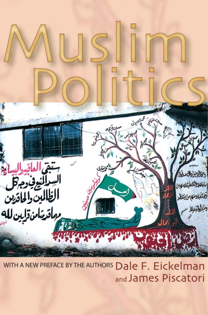 Book cover of: Muslim Politics. By: Dale F. Eickelman