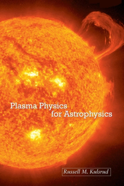 Book cover of: Plasma Physics for Astrophysics