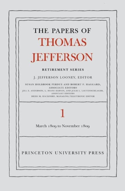 Book cover of: Papers of Thomas Jefferson, Retirement Series, Volume 1. By: Thomas Jefferson