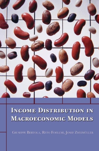 Book cover of: Income Distribution in Macroeconomic Models