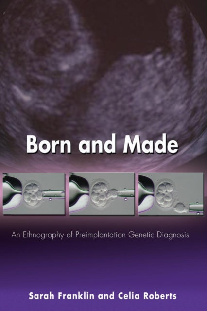 Book cover of: Born and Made. By: Sarah Franklin