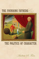 Book cover of: Founding Fathers and the Politics of Character. By: Andrew S. Trees