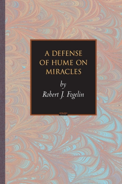 Book cover of: Defense of Hume on Miracles. By: Robert J. Fogelin