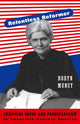 Book cover of: Relentless Reformer. By: Robyn Muncy